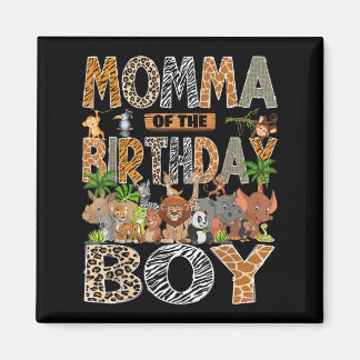 Momma Of The Birthday Boy Safari Zoo Jungle Animal Magnet