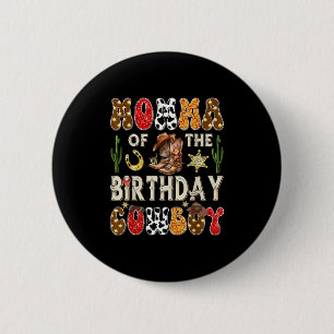 Momma Of The Birthday Cowboy Western Groovy Rodeo 6 Cm Round Badge