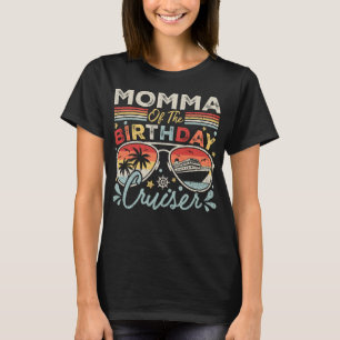 Momma of the Birthday Cruiser Vacation Women T-Shirt