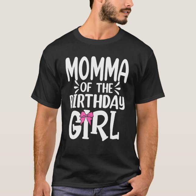 Momma Of The Birthday Girl Mum Dad Kids Family Mat T-Shirt (Front)