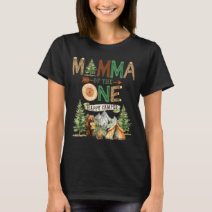 Momma of the one happy camper 1st birthday camping T-Shirt