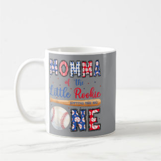 Momma Of The One Little Rookie Baseball 1st Coffee Mug