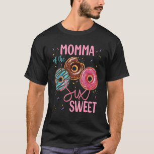 Momma Of The Sweet Six 6th Donut Birthday Party Th T-Shirt
