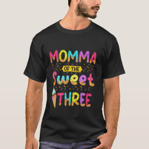 Momma Of The Sweet Three 3rd Birthday Girl Ice Cre T-Shirt