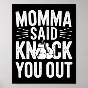 Momma Said Knock You Out Funny Boxing Mum Gift  Poster