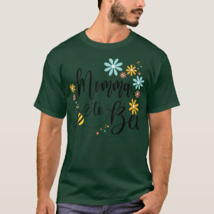 Momma To Bee, Cute Pregnancy Announcement For Momm T-Shirt