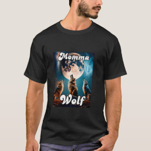 Momma Wolf Matching Family Tribe Wolves Moon Wife T-Shirt