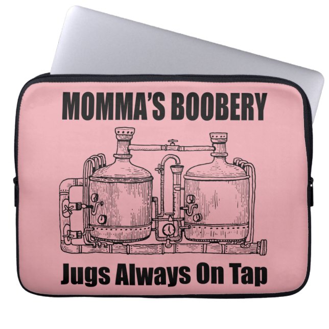 Momma's Boobery Jugs Always On Tap Laptop Sleeve (Front)
