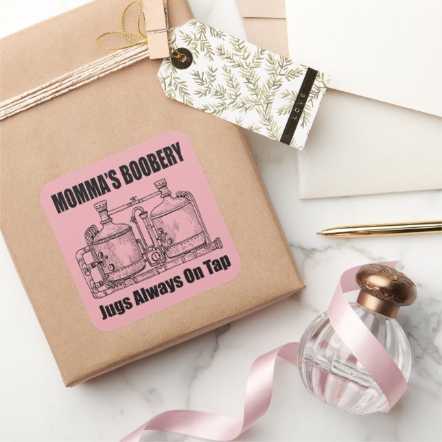 Momma's Boobery Jugs Always On Tap Square Sticker (Gifting)