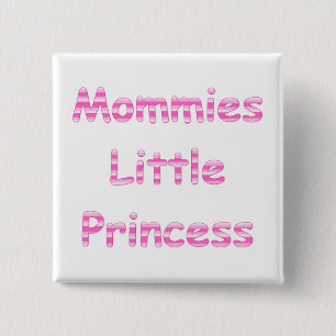 Mommies Little Princess 15 Cm Square Badge