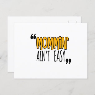 Mommin' Ain't Easy Postcard