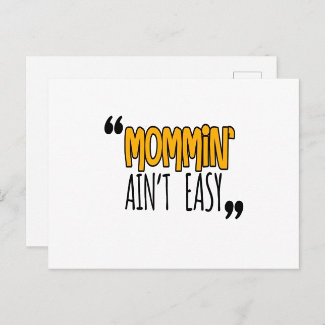 Mommin' Ain't Easy Postcard (Front/Back)