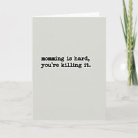 Momming Killing It Sentiment Card