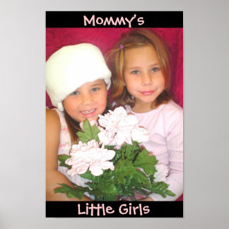 Mommmys little girls poster