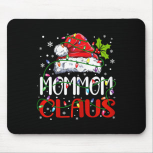 Mommom Claus Christmas Santa Matching Family Xmas  Mouse Pad