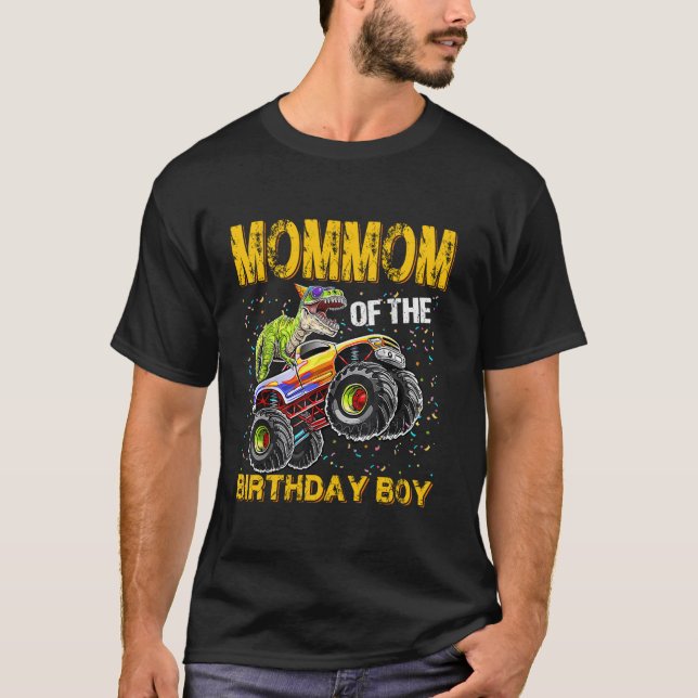 Mommom Of Birthday Boy Dinosaur Riding Monster Tru T-Shirt (Front)