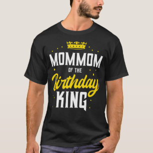 Mommom Of The Birthday King Party Crown Bday Celeb T-Shirt