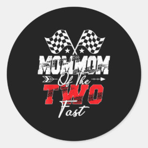Mommom Of The Two Fast Second Birthday Racing Car Classic Round Sticker