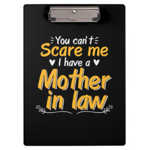 Mommy Art I Have A Mother In Law Clipboard