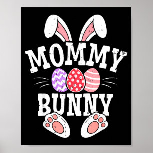 Mommy Bunny Happy Easter Day Matching Family Easte Poster
