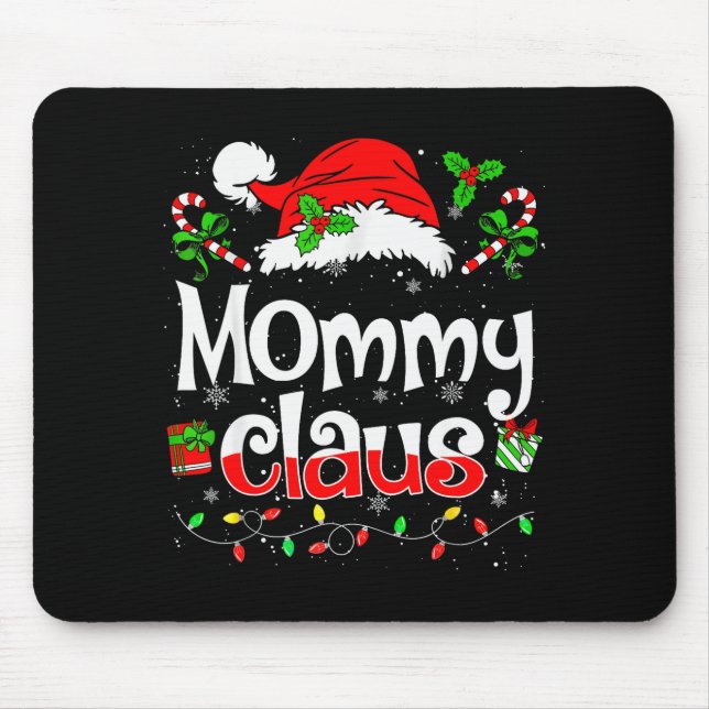 Mommy Claus Shirt Christmas Lights Pajama Family M Mouse Pad (Front)