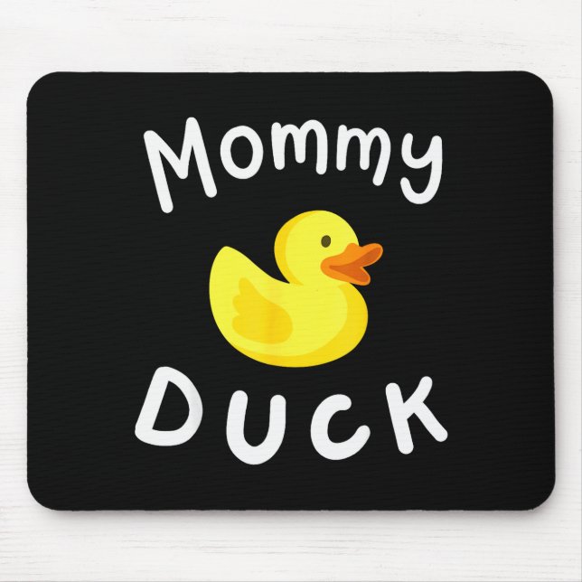 Mommy Duck Birthday Rubber Duck Lover Family Match Mouse Pad (Front)