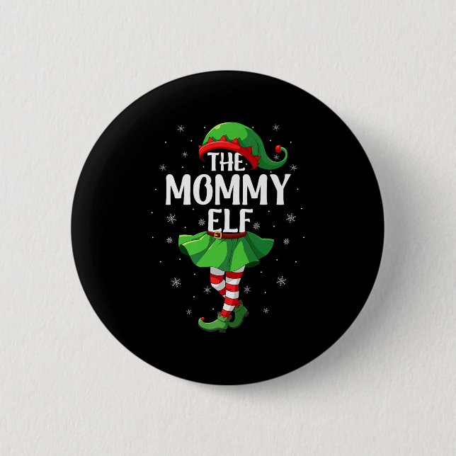 Mommy Elf Christmas Girls Women Elf Squad Xmas Fam 6 Cm Round Badge (Front)