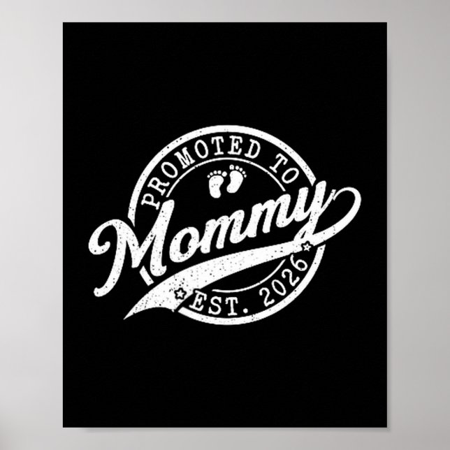 Mommy Est 2026 New Mom Announcement Promoted To Mo Poster (Front)