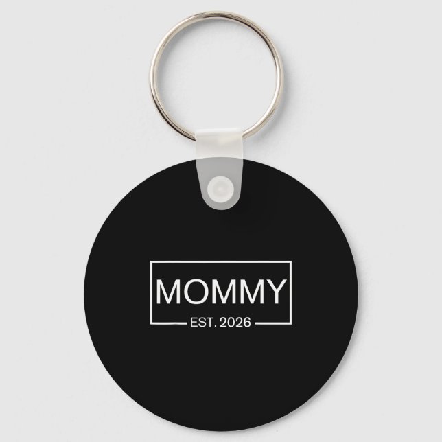 Mommy Est. 2026 New Mommy Pregnancy _ Promoted To  Key Ring (Front)