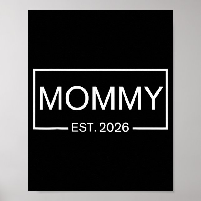 Mommy Est. 2026 New Mommy Pregnancy _ Promoted To  Poster (Front)