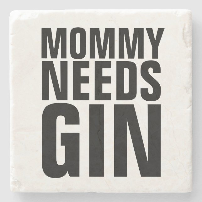 MOMMY NEEDS GIN STONE COASTERS (Front)