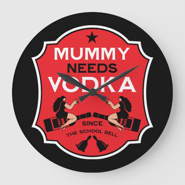 Mommy Needs Vodka Large Clock (Front)