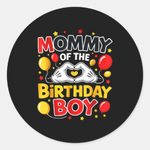Mommy Of The Birthday Boy Family Party Birthday  Classic Round Sticker