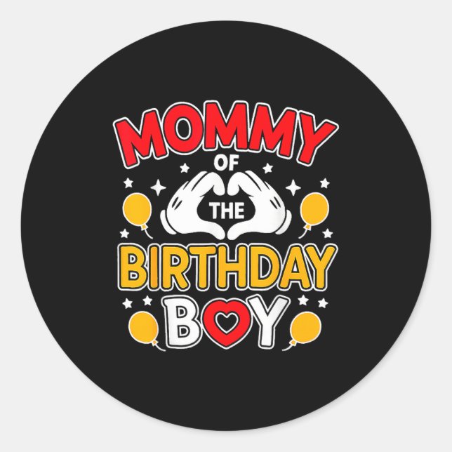Mommy Of The Birthday Boy Family Party Birthday  Classic Round Sticker (Front)