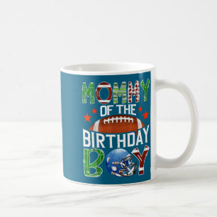 Mommy Of The Birthday Boy Game Day Football Lover  Coffee Mug