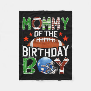 Mommy Of The Birthday Boy Game Day Football Lover  Fleece Blanket
