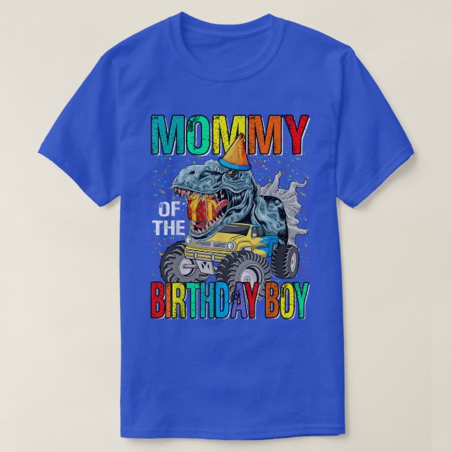 Mommy Of The Birthday Boy Monster Truck Dinosaur  T-Shirt (Design Front)