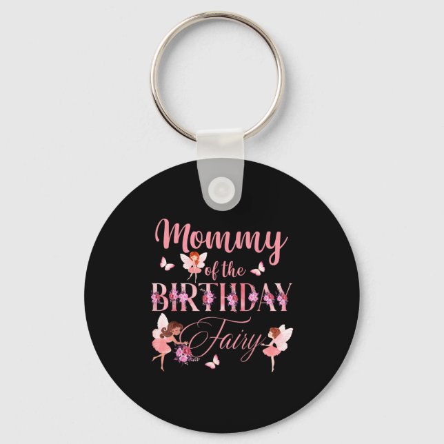 Mommy Of The Birthday Fairy First Birthday Family  Key Ring (Front)