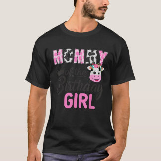 Mommy of The Birthday Girl Farm Cow 1 St Birthday  T-Shirt