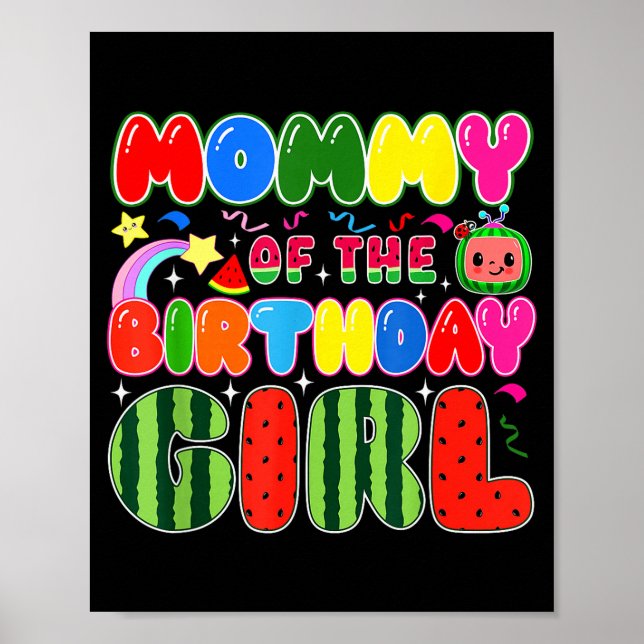 Mommy Of The Birthday Girl Melon Family Matching F Poster (Front)