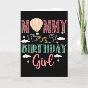 Mommy of the birthday girl shirt hot air balloon card