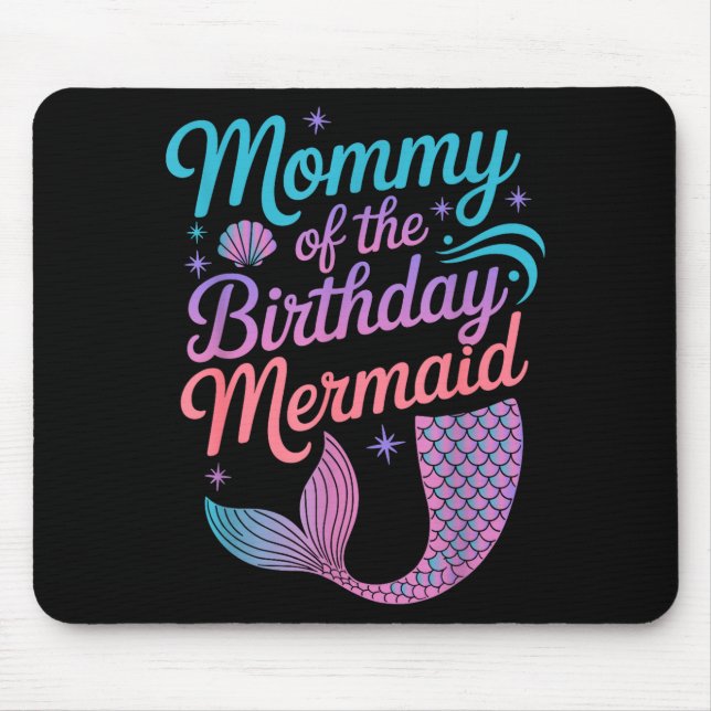 Mommy Of The Birthday Mermaid Girl Party Celebrati Mouse Pad (Front)