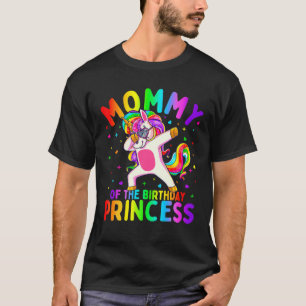 Mommy Of The Birthday Princess Girl Dabbing Unicor T-Shirt