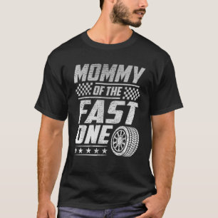 Mommy Of The Fast One First Birthday Racing Car Fa T-Shirt