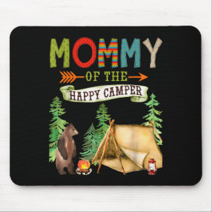 Mommy Of The Happy Camper First Birthday Camng  Mouse Pad