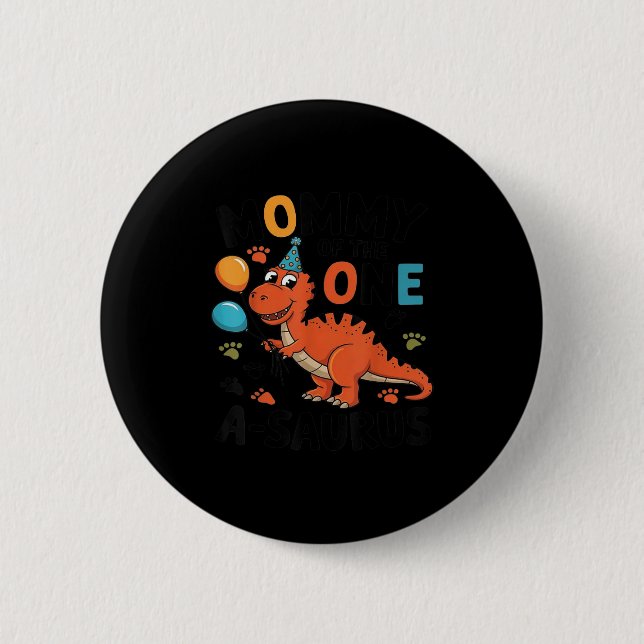 Mommy Of The One-a-saurus 2nd Birthday Dinosaur Pa 6 Cm Round Badge (Front)