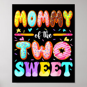 Mommy Of The Two Sweet Donut 2nd Birthday Girl  Poster