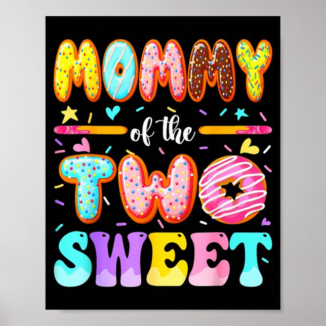 Mommy Of The Two Sweet Donut 2nd Birthday Girl  Poster (Front)