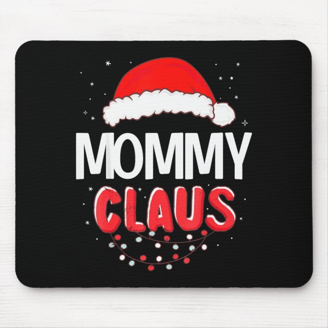 Mommy Santa Claus Christmas Matching Costume  Mouse Pad (Front)
