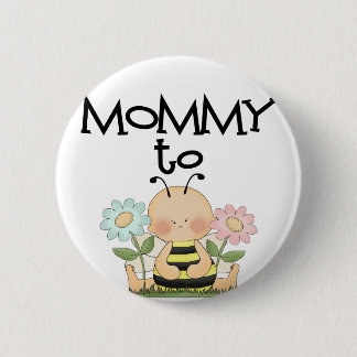 MOMMY TO BE/Bee 6 Cm Round Badge